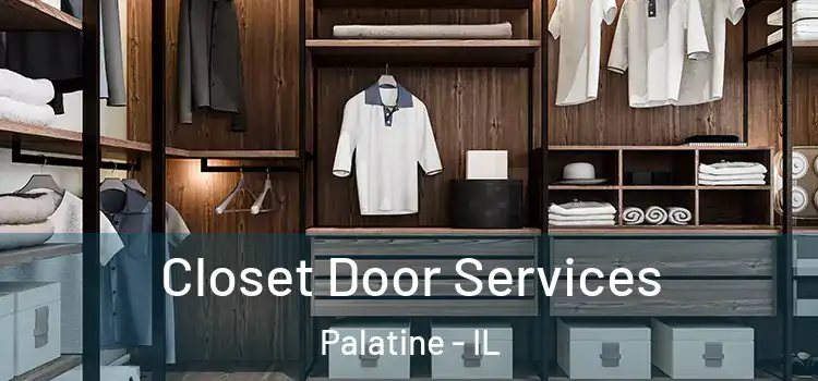 Closet Door Services Palatine - IL