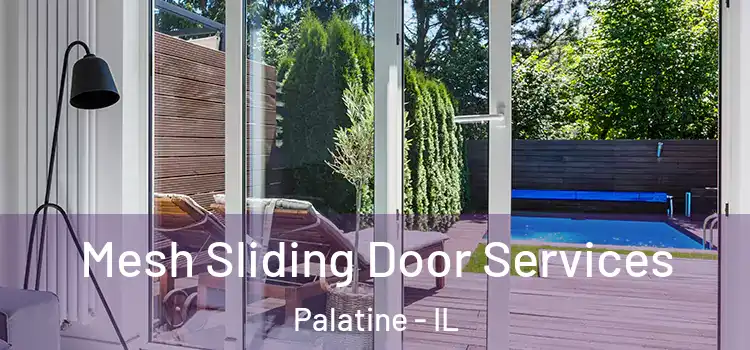  Mesh Sliding Door Services Palatine - IL