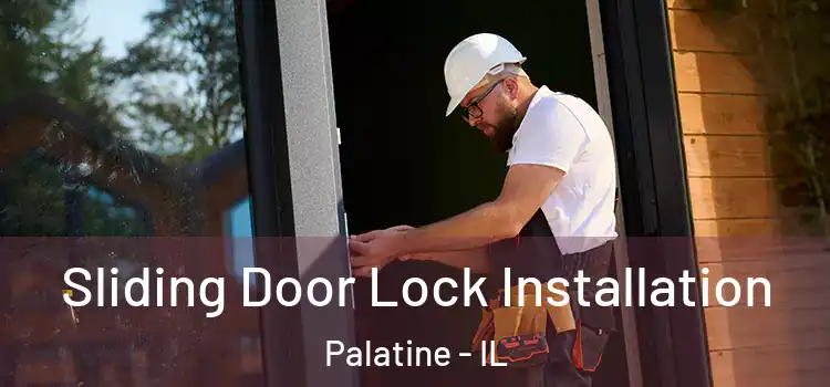 Sliding Door Lock Installation Palatine - IL
